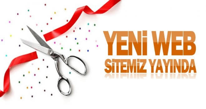 Yeni Web Sitemiz Yayında!